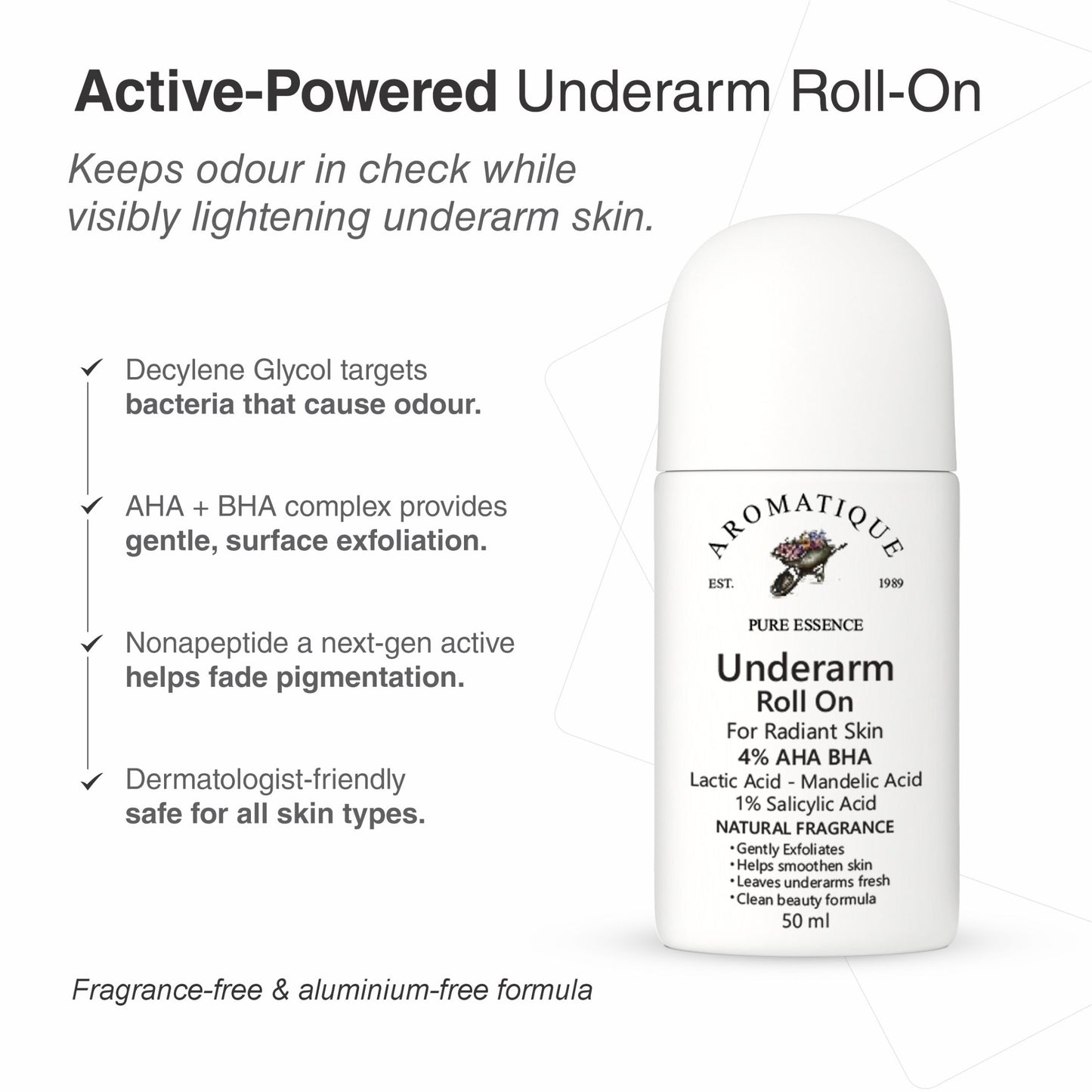 Underarm Roll On with AHA BHA | 50ml